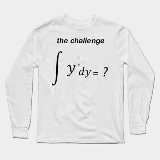 the challenge Long Sleeve T-Shirt